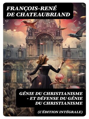 cover image of Génie du Christianisme--et Défense du Génie du Christianisme (L'édition intégrale)